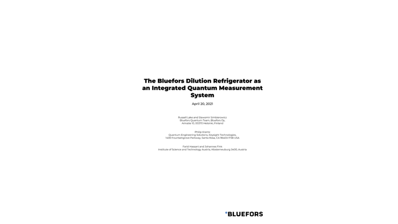 The Bluefors Dilution Refrigerator as an Integrated Quantum Measurement System